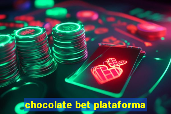 chocolate bet plataforma